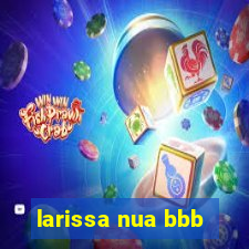 larissa nua bbb